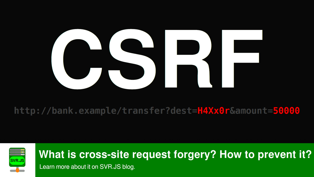 What is cross-site request forgery? How to prevent it?