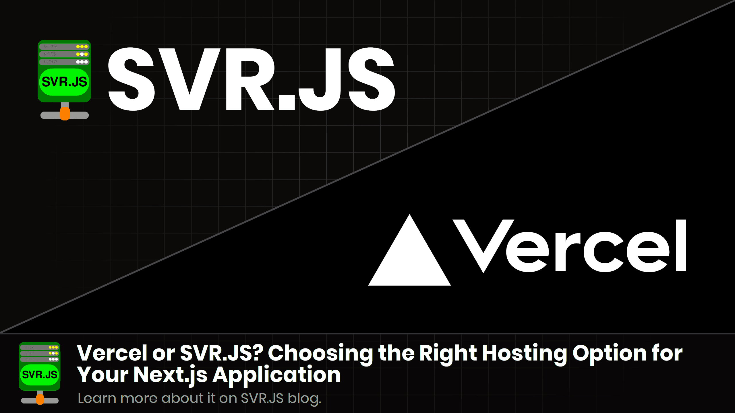 Vercel or SVR.JS? Choosing the Right Hosting Option for Your Next.js Application